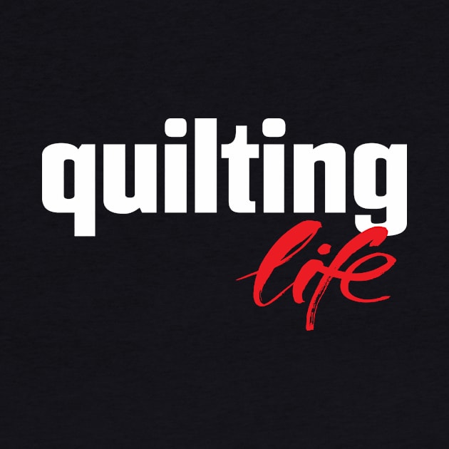 Quilting Life by ProjectX23